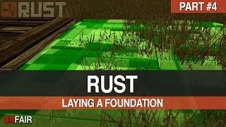 Rust - Part 4 - Laying A Foundation
