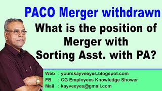 PACO Merger withdrawn - What is the position of Merger of Sorting Asst. with PA?