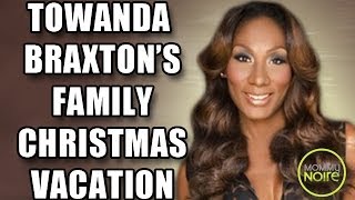 Towanda Braxton's Family Christmas Vacation
