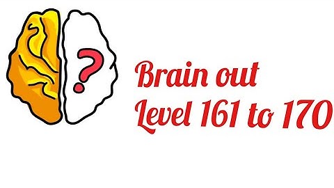Brain Out  level 161 to 170 solution