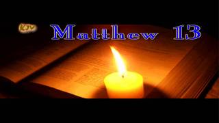 (40) Matthew 13 - Holy Bible (KJV)