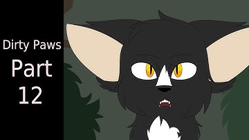 Dirty Paws - Map Part 12 | SilentFeather