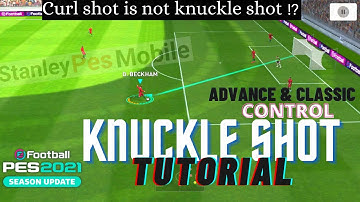 How to perform a knuckle shot🎯 | KNUCKLE SHOT TUTORIAL / ADVANCE & CLASSIC CONTROL| PES 2021 Mobile