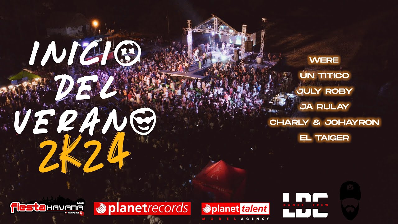 INICIO DEL VERANO 2024 - FIESTA HAVANA & PLANET RECORDS con WERE, JA RULAY, CHARLY & JOHAYRON Y MÁS!