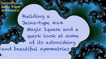Constructing Magic Squares 3  Build a Most-Perfect 4x4 Jaina-type square using a Graeco-Latin Square