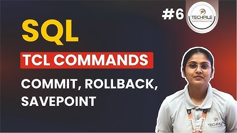TCL Commands in SQL Explained | COMMIT, ROLLBACK, SAVEPOINT | SQL Transaction Control Tutorial
