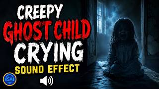 Creepy Ghost Child Crying Sound Effect