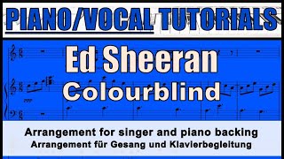 ED SHEERAN - Colourblind - VOICE and PIANO backing / tutorial