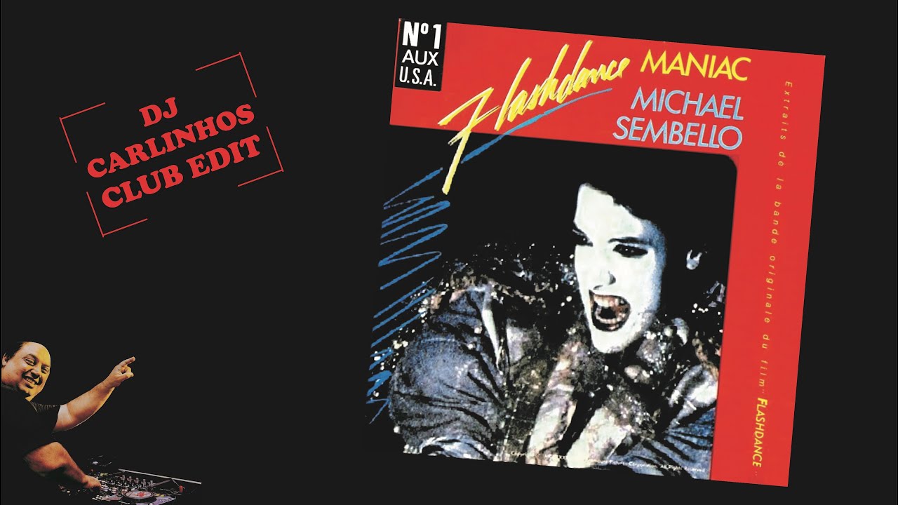 Michael Sembello - Maniac (Dj Carlinhos Club Edit 068) 1983 - YouTube