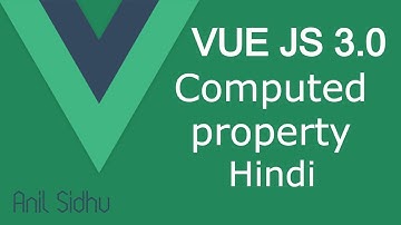Vue JS 3 tutorial in Hindi #27 Computed Property