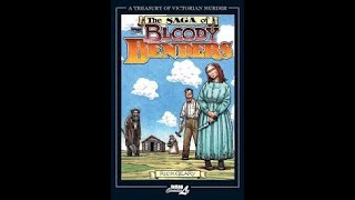 A Family of Serial Killers | The Bloody Benders Murders on the Kansas Frontier 1873