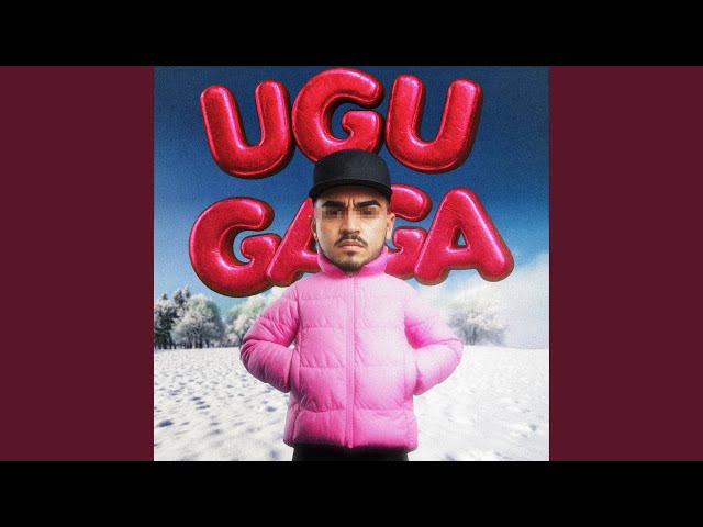 UGU GAGA