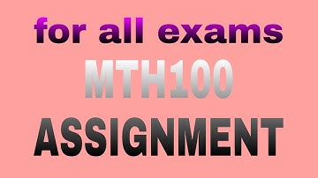 MTH100||Assignment#2 solution