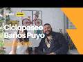 Ciclo paseo Baños-Puyo 2da edición