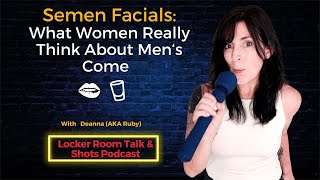 Semen Facials: What Women Really Think About Men's Come