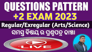 CHSE NEW EXAM PATTERN 2023 II +2 EXAM QUESTION PATTERN 2023 CHSE ODISHA II +2 BOARD EXAM 2023 CHSE