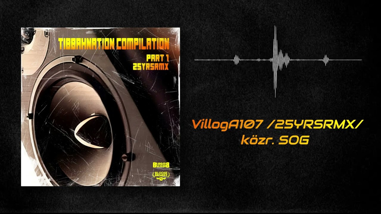 Tibbah - VillogA107 25YRSRMX (közr. SOG)