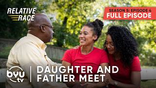 Father Meets Daughter on Relative Race | FULL EPISODE | S5 Ep.4 | BYUtv