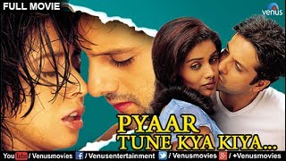 Pyaar Tune Kya Kiya