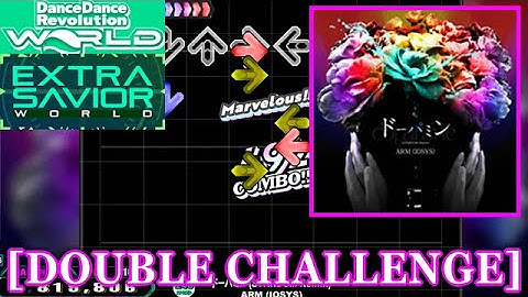 【DDR WORLD】 ドーパミン (STARDOM Remix) [Dopamine] / ARM (IOSYS) [DOUBLE CHALLENGE] 譜面確認+Clap
