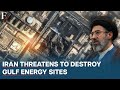 Gulf On Edge: Iran Threatens Energy Sites as Trump Issues Hormuz Ultimatum | N18G