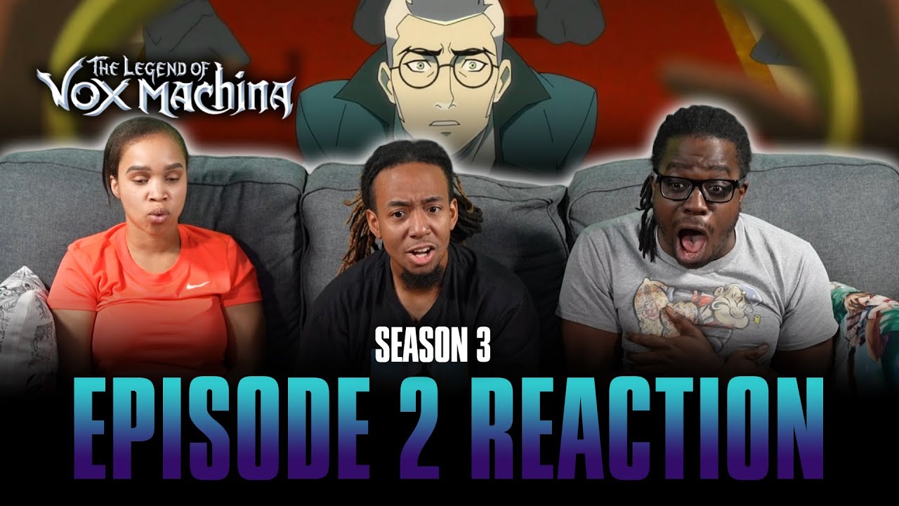 Prisoners of Ank'Harel | The Legend of Vox Machina S3 Ep 2 Reaction