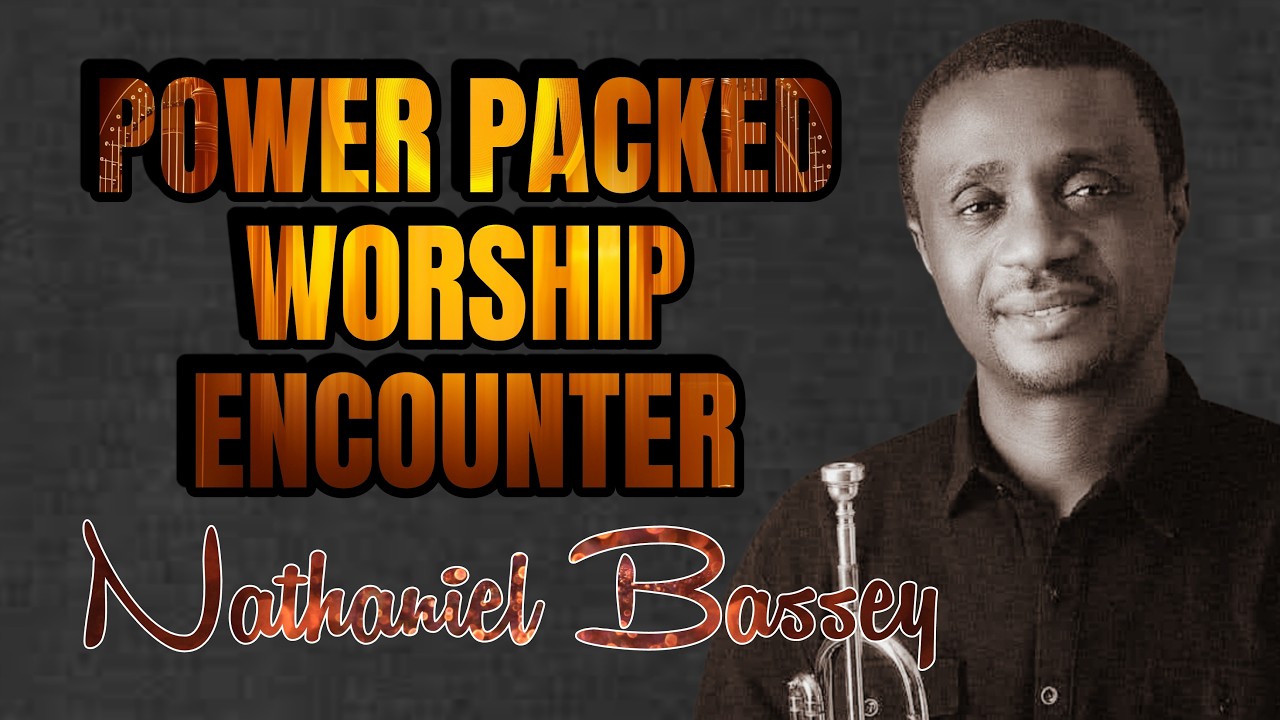 Power Packed Worship Encounter with Nathaniel Bassey