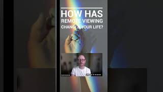 How has remote viewing changed your LIFE?