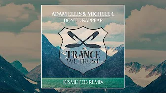 Adam Ellis & Michele C - Don’t Disappear (Kismet 333 Remix) Track Walk-Through Adam Ellis & Michele C - Don’t Disappear (Kismet 333 Remix) Track Walk-Through