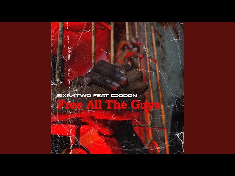 SixMtwo-Free All The Guys