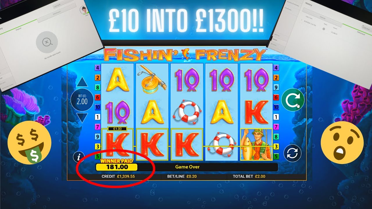 How I turned £10 of free credit into £1300 real money - FISHING FRENZY ONLINE SLOT MACHINE