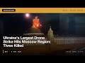 DEVELOPING: Ukraine's Largest Drone Strike Hits Moscow Region: Three Killed #Shorts #News