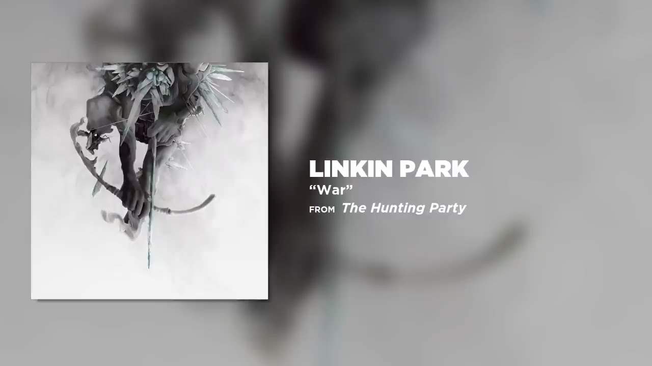 Ver War - Linkin Park (The Hunting Party) en YouTube Ver War - Linkin Park (The Hunting Party) en YouTube