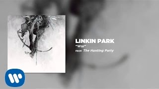 Video thumbnail of "War - Linkin Park (The Hunting Party)"