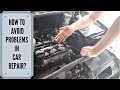 How To Avoid Problems When Fixing Your Car?