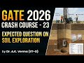 GATE 2026 Crash Course - 23 | Expected Questions on Soil Exploration#gate #gate2026