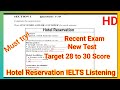 Hotel reservation ielts listening  ielts listening practice test 2022 with answers ielts listening