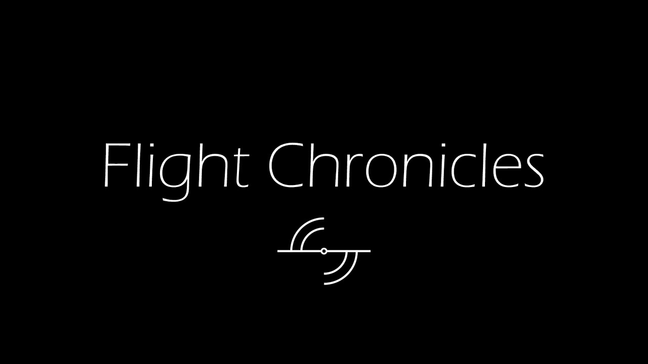 Flight Chronicles (with Chad Kapper)