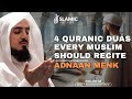 Embrace blessings 4 quranic duas every muslim should recite  adnaan menk