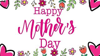 Mothers day music video greeting card - Happy Mother's Day mini movie