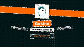 Online Arduino IDE with AI Copilot & WebSerial | Gokino