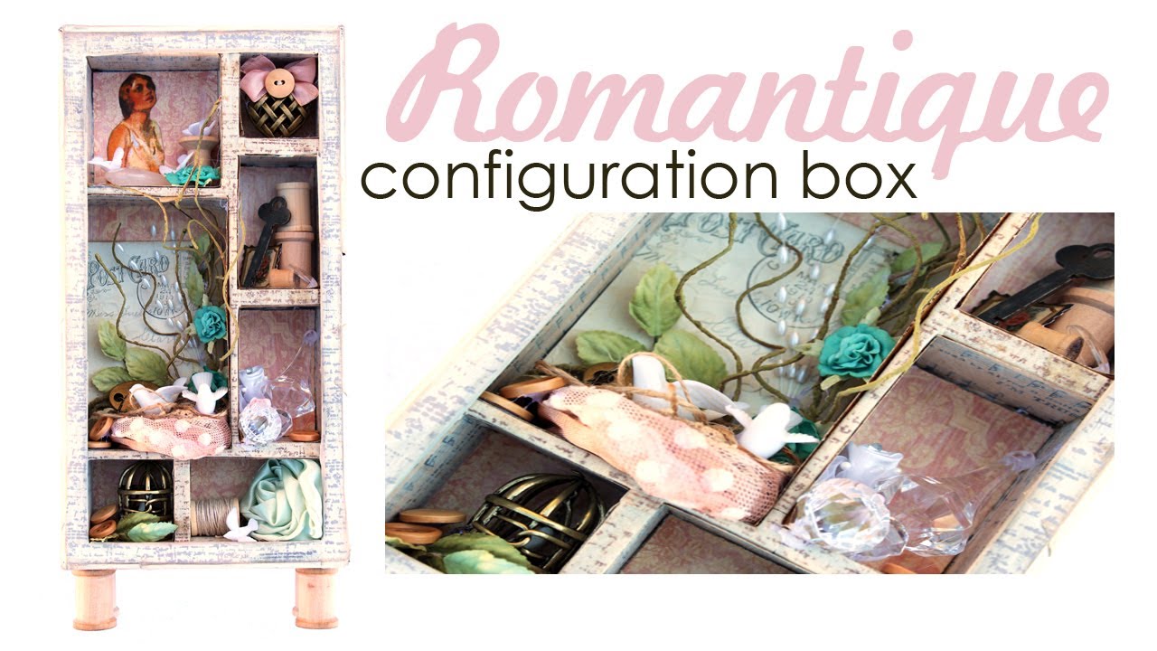 Romantique Altered Configuration Box scrapbooking tarjetas