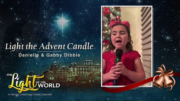 Light the Advent Candle  - Danielle and Gabby Dibble