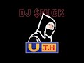 Dj mick  uth full album