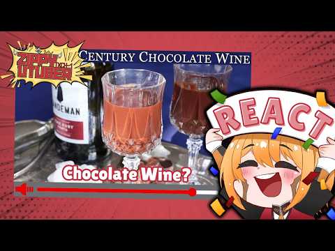 Chocolate WINE?! || Vtuber reacts to Chocolate Wine from 1723 by Tasting History with Max Miller