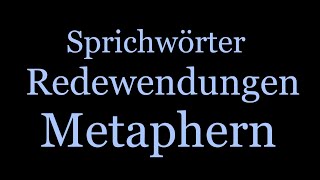 Sprichwörter, Redewendungen Und Metaphern In Deiner Biografie