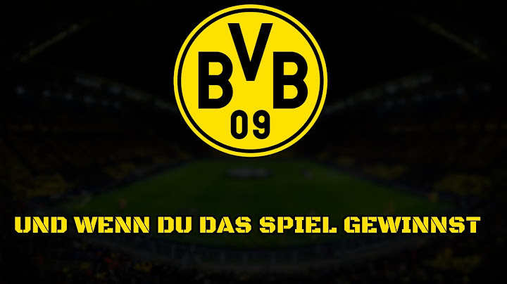 BORUSSIA DORTMUND FANS - Und wenn du das Spiel gewinnst (Chant) (Lyrics)