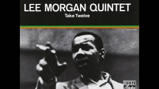 Lee Morgan Quintet - 1962 - Take Twelve - 03 Lee-Sure Time
