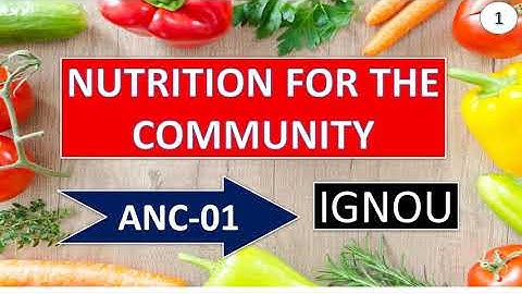 ANC 01|Nutrition For The Community|IGNOU|B.A|MA|IGNOU Vidya|