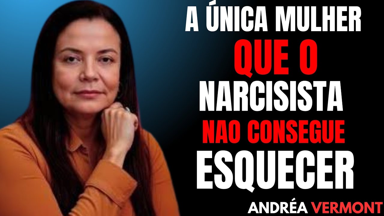 THE ONLY WOMAN A NARCISSISTIC MAN CAN’T FORGET | ANDRÉ LACROIX MOTIVATION